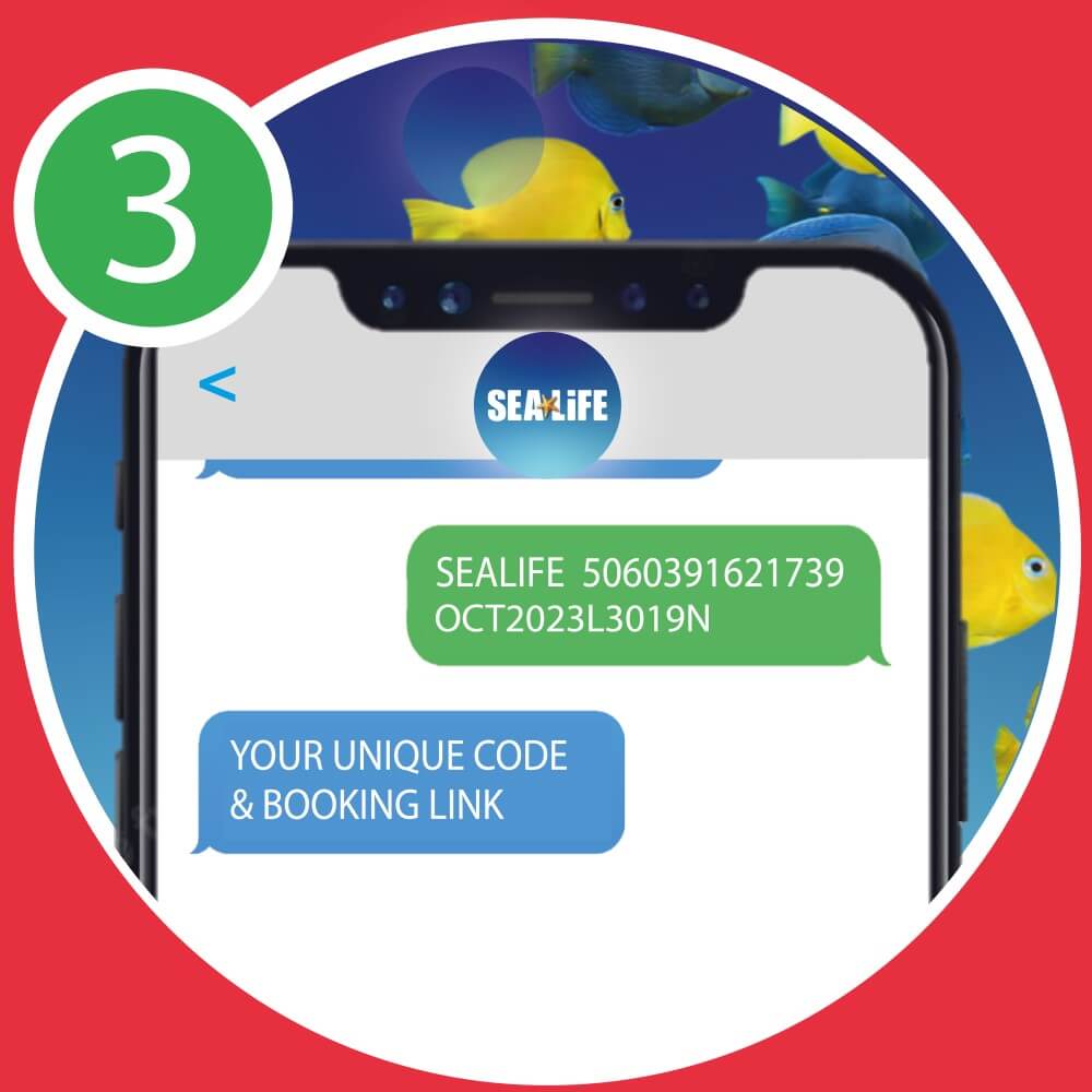 Step 3: TEXT: SEALIFE, BARCODE, BATCH CODE TO 78866*